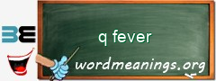 WordMeaning blackboard for q fever